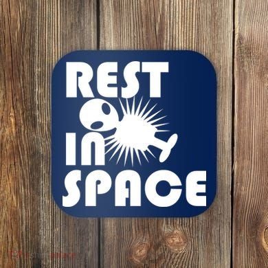 Rest In Space Coaster