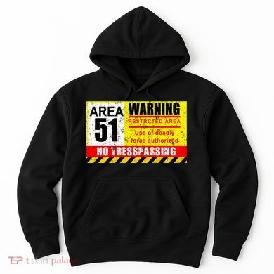 Restricted Area 51 No Trespassing Funny Hoodie