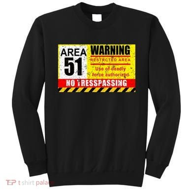 Restricted Area 51 No Trespassing Funny Sweatshirt