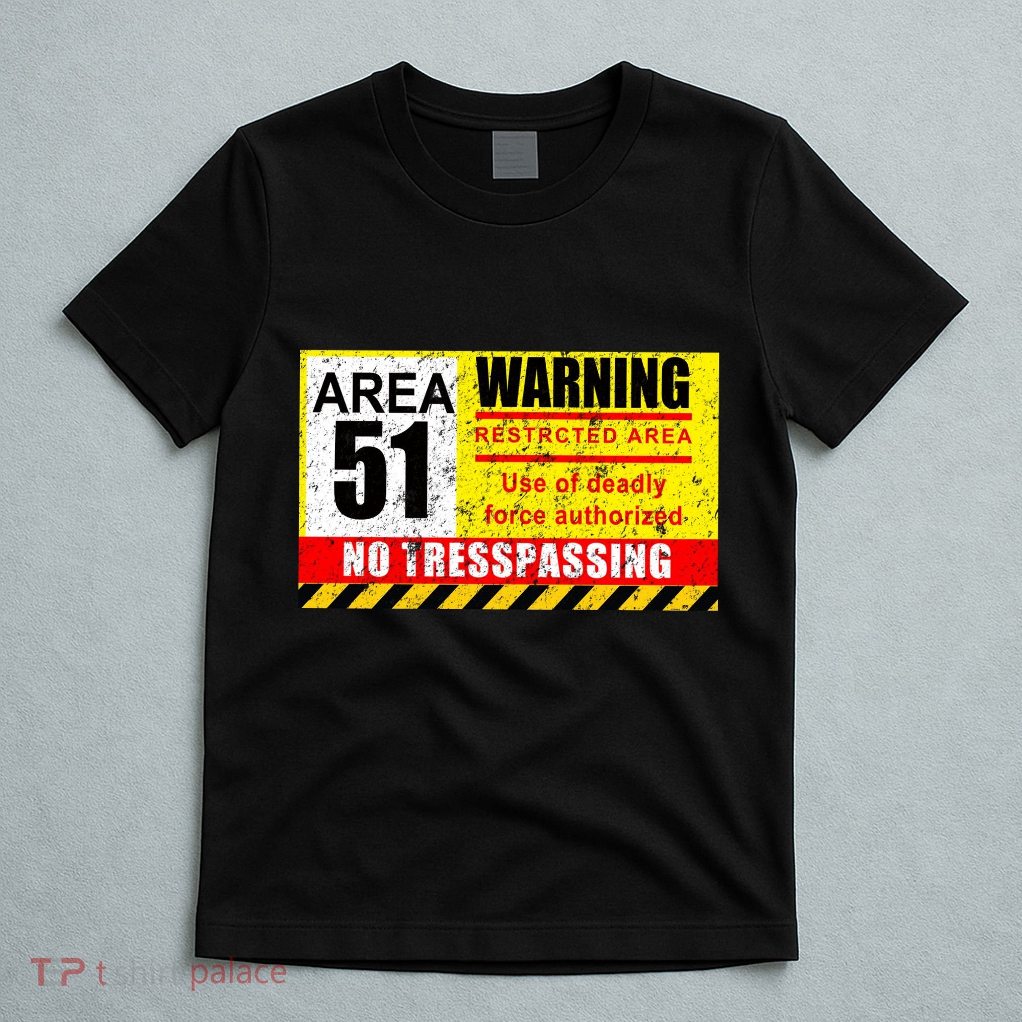 Restricted Area 51 No Trespassing Funny T-Shirt