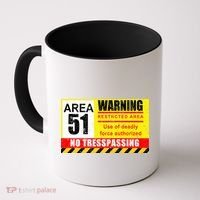 Restricted Area 51 No Trespassing Funny Coffee Mug thumb 0