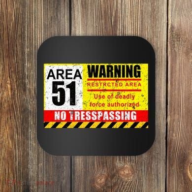 Restricted Area 51 No Trespassing Funny Coaster