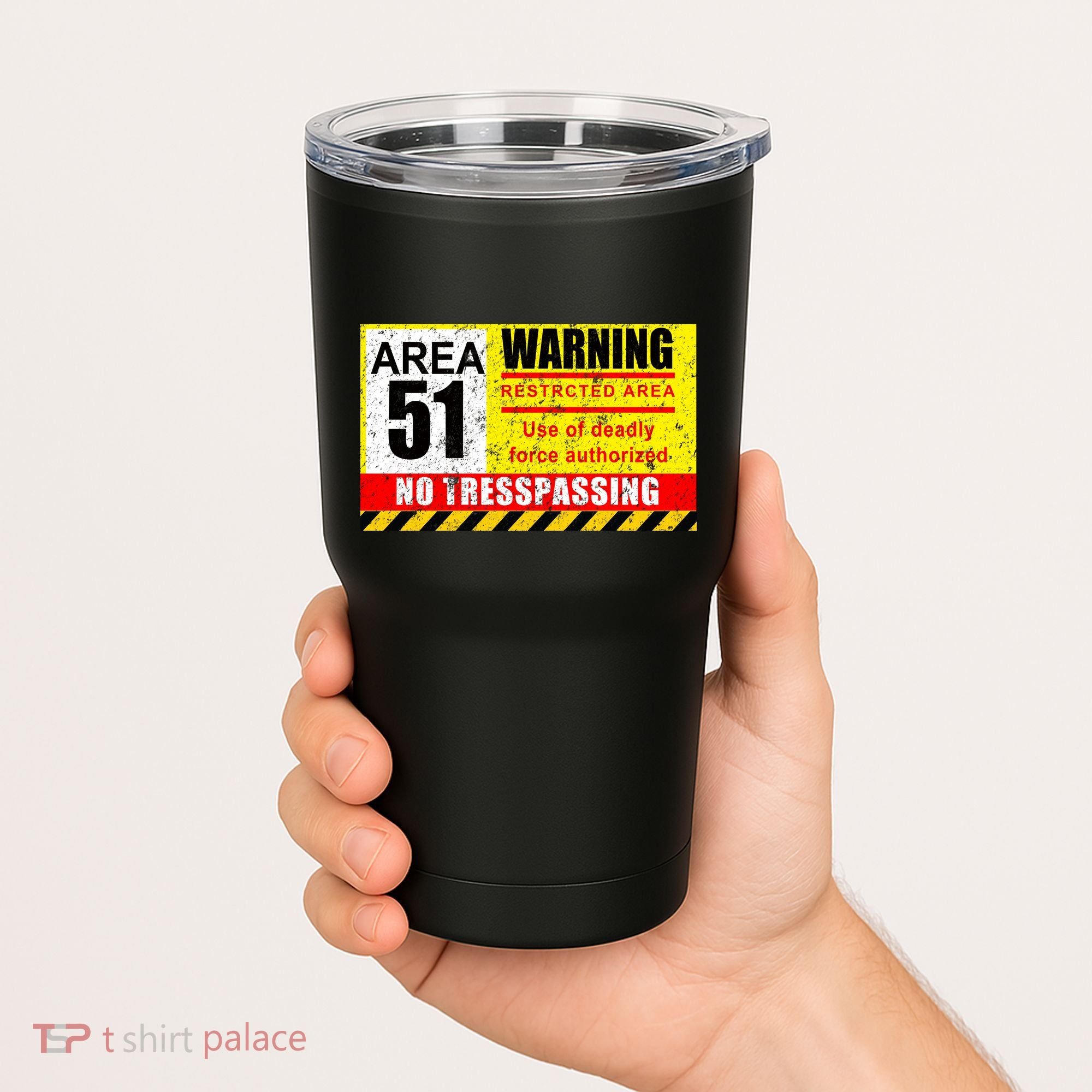 Restricted Area 51 No Trespassing Funny Tumbler
