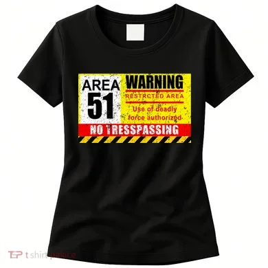 Restricted Area 51 No Trespassing Funny Women's T-Shirt