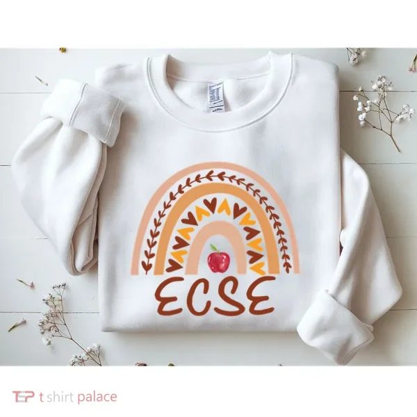 Rainbow Ecse Team Back To School Appreciation Fall Sweatshirt