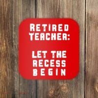 Retied Teacher Let The Recess Begin Coaster thumb 0