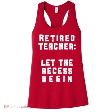 Retied Teacher Let The Recess Begin Women's Tank Top
