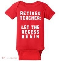Retied Teacher Let The Recess Begin Baby Bodysuit thumb 0