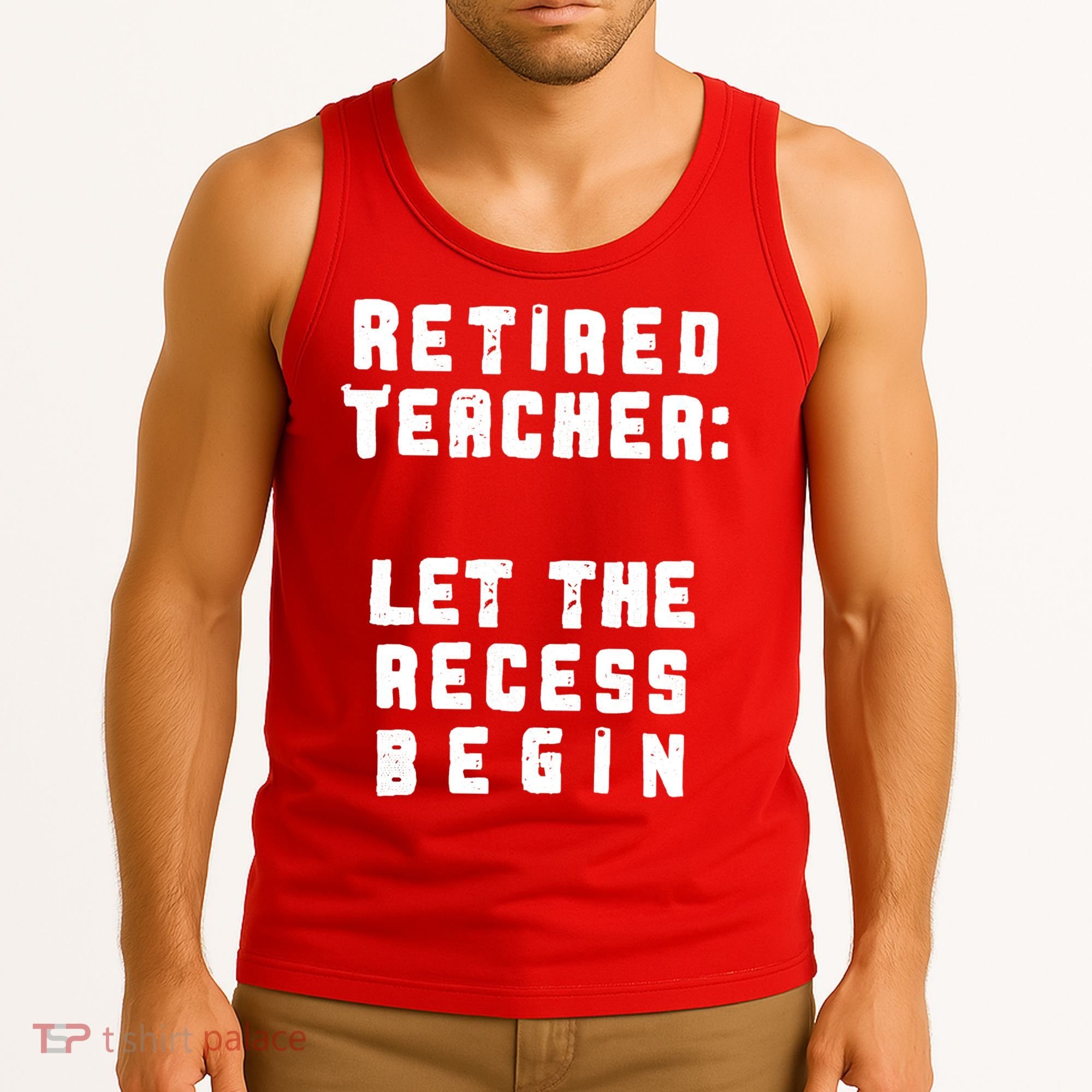Retied Teacher Let The Recess Begin Tank Top