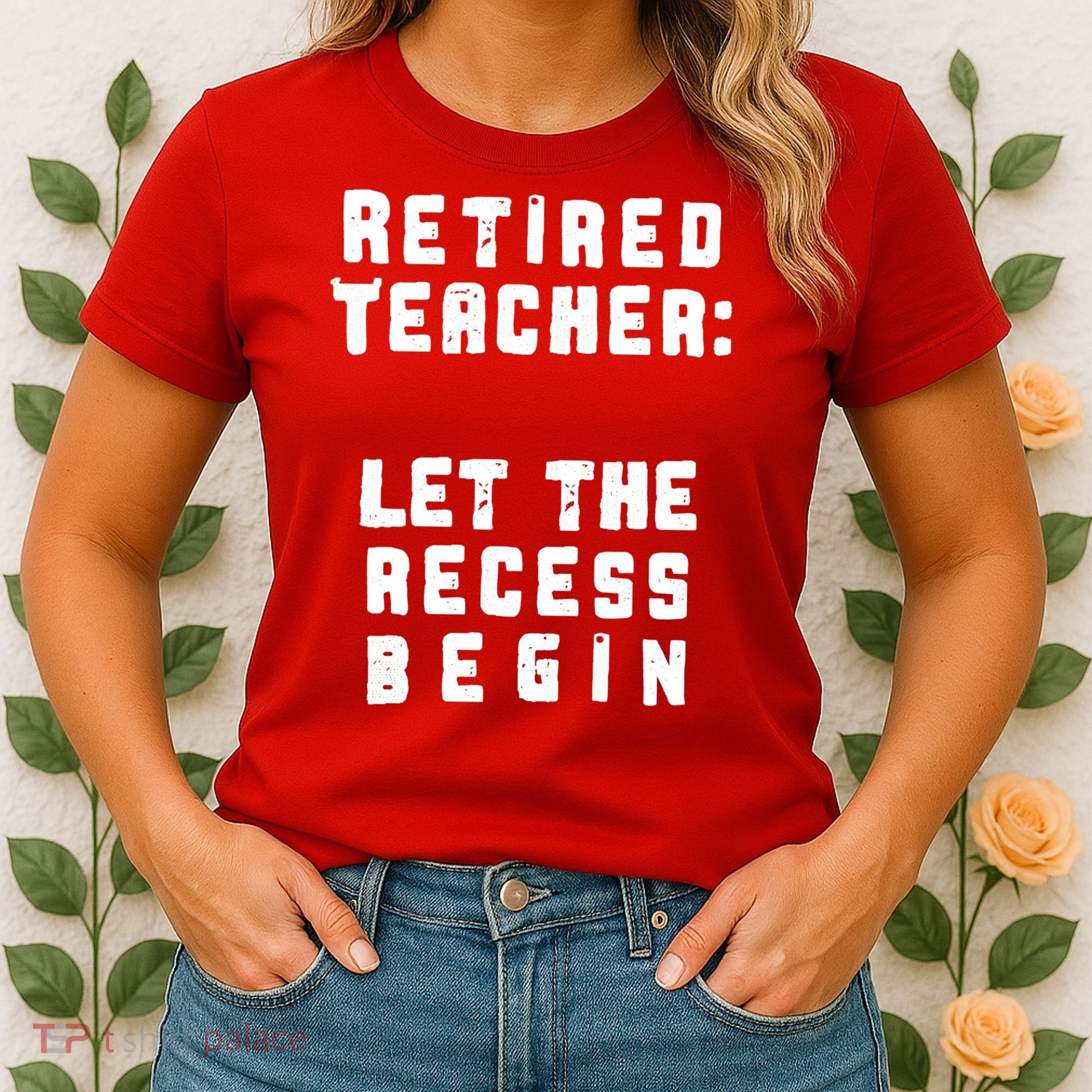 Retied Teacher Let The Recess Begin Women's T-Shirt