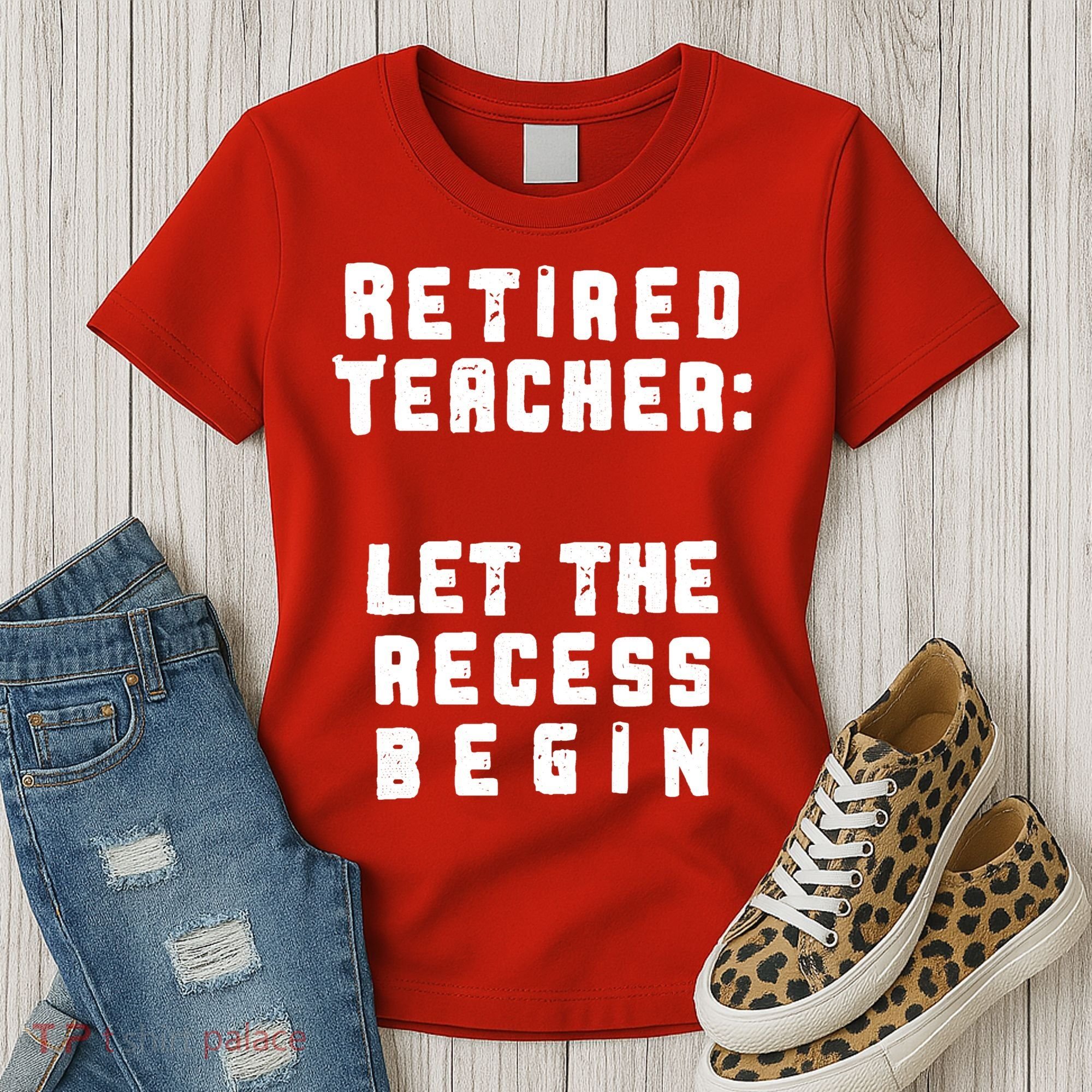 Retied Teacher Let The Recess Begin Women's T-Shirt