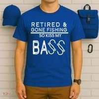 Retired And Gone Fishing Kiss My Bass Funny T-Shirt thumb 6