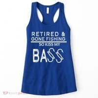Retired And Gone Fishing Kiss My Bass Funny Women's Tank Top thumb 0