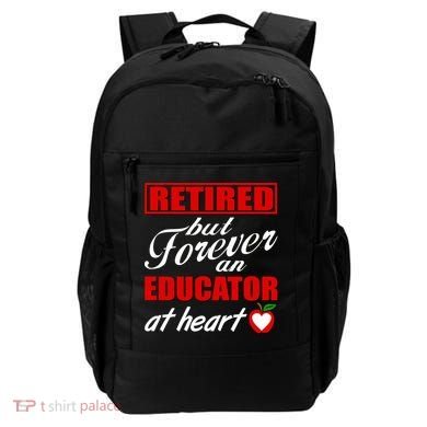 Retired But Forever An Educator At Heart Backpack
