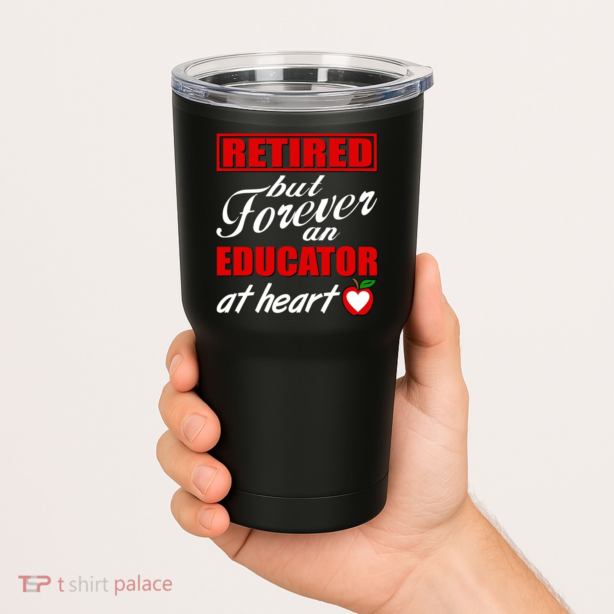 Retired But Forever An Educator At Heart Tumbler