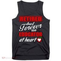 Retired But Forever An Educator At Heart Tank Top thumb 0