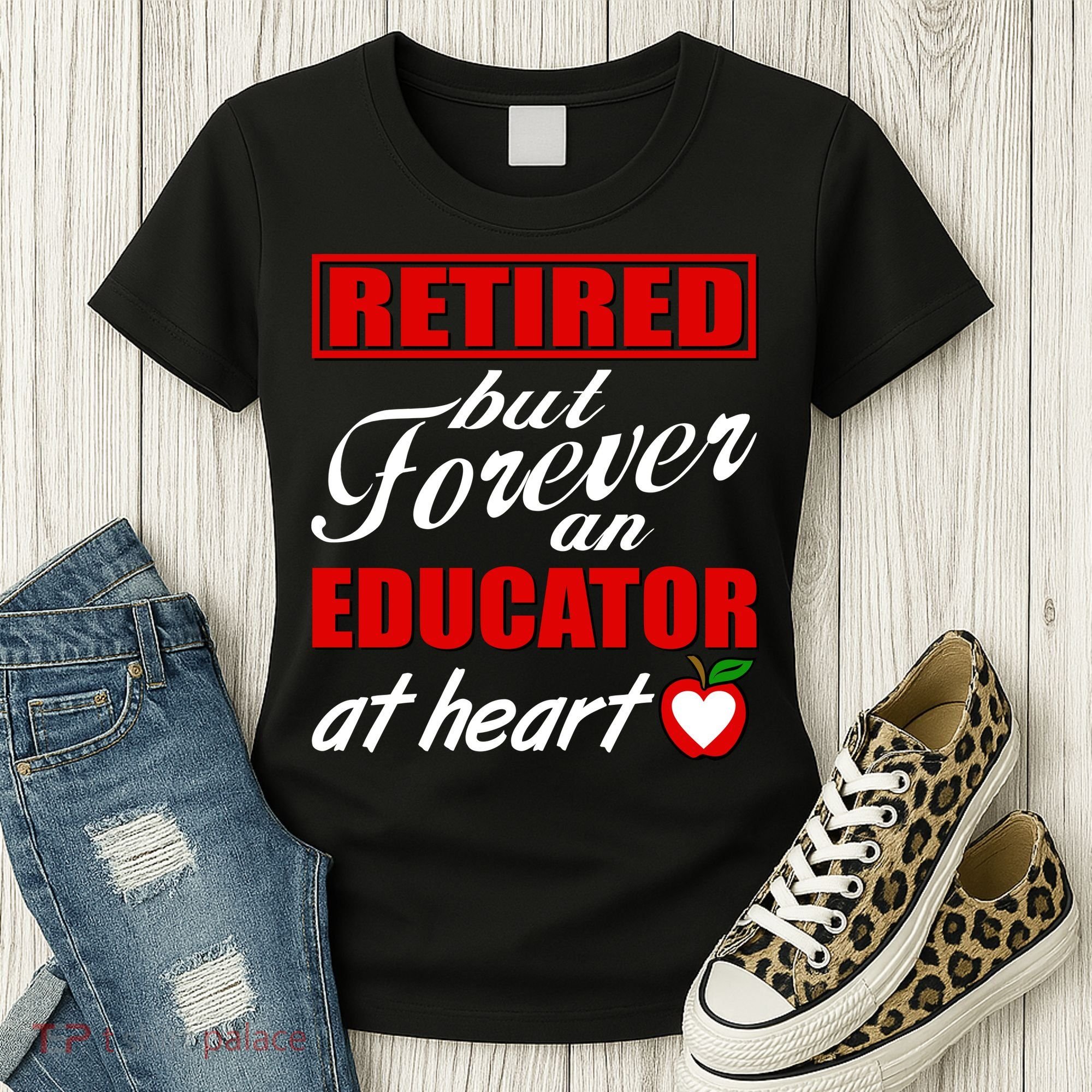 Retired But Forever An Educator At Heart Women's T-Shirt