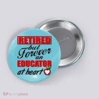 Retired But Forever An Educator At Heart Button thumb 0