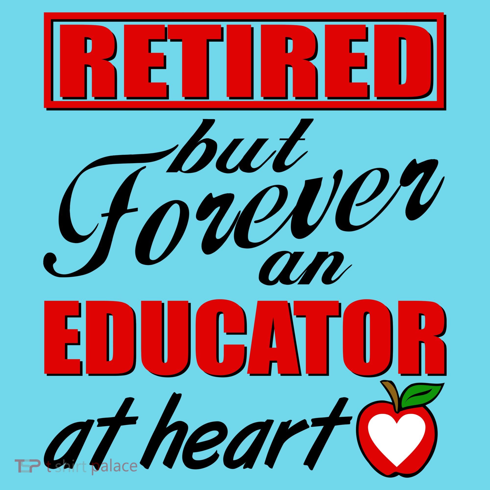 Retired But Forever An Educator At Heart Button