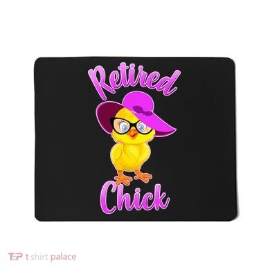 Retired Chick Mousepad