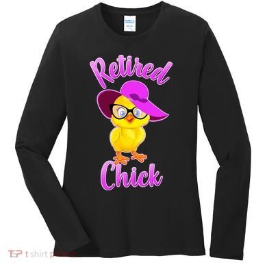 Retired Chick Women's Long Sleeve Shirt
