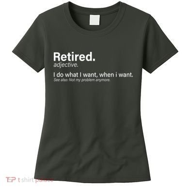Retired Definition Women's T-Shirt