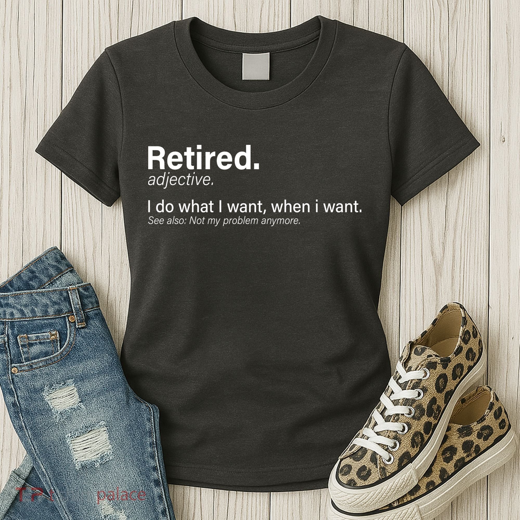 Retired Definition Women's T-Shirt