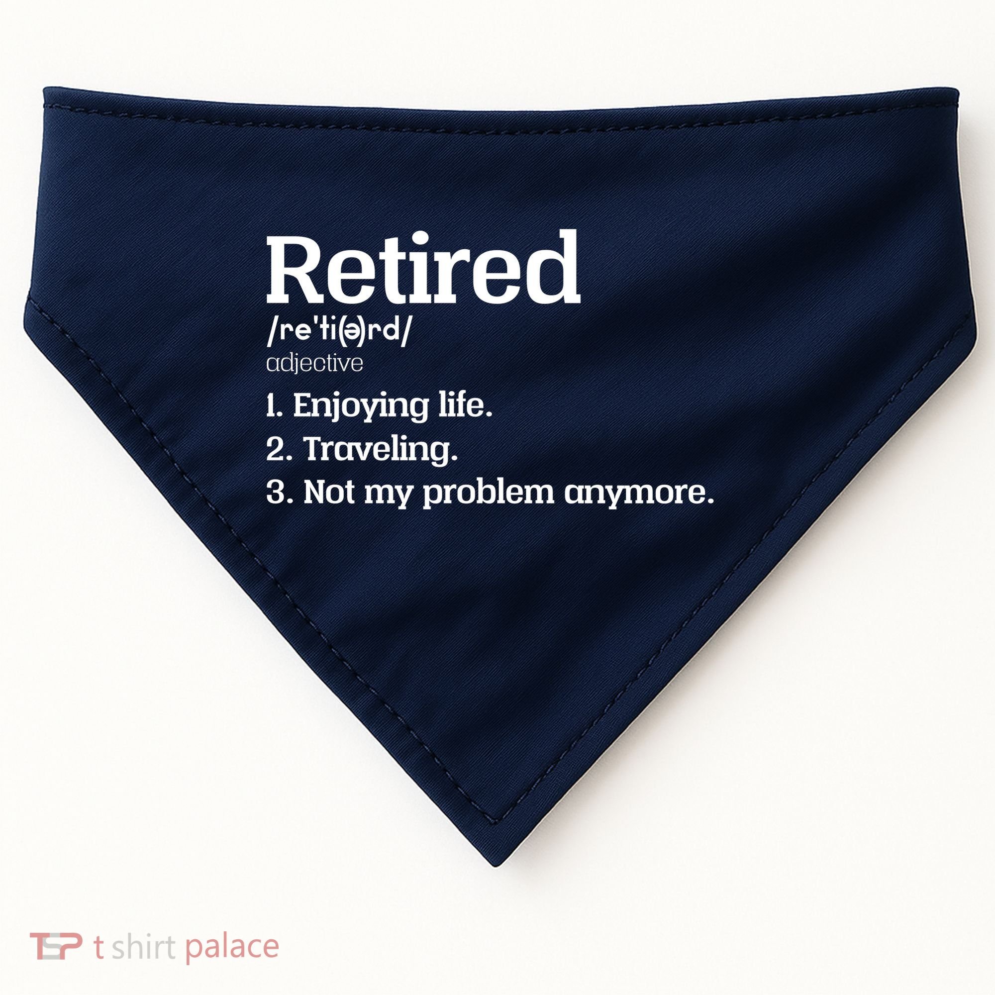 Retired Definition Funny USA-Made Doggie Bandana