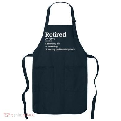 Retired Definition Funny Apron