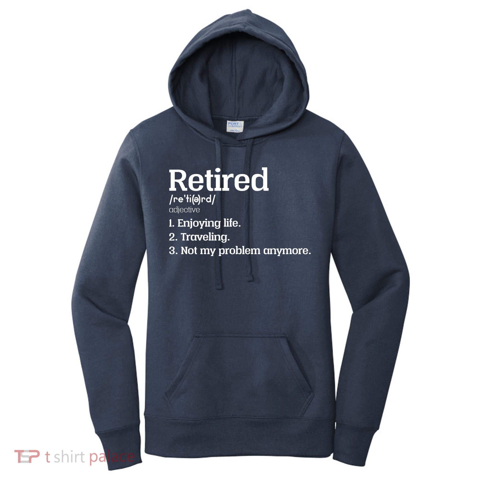 Retired Definition Funny Women's Hoodie