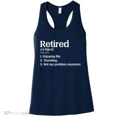 Retired Definition Funny Women's Tank Top