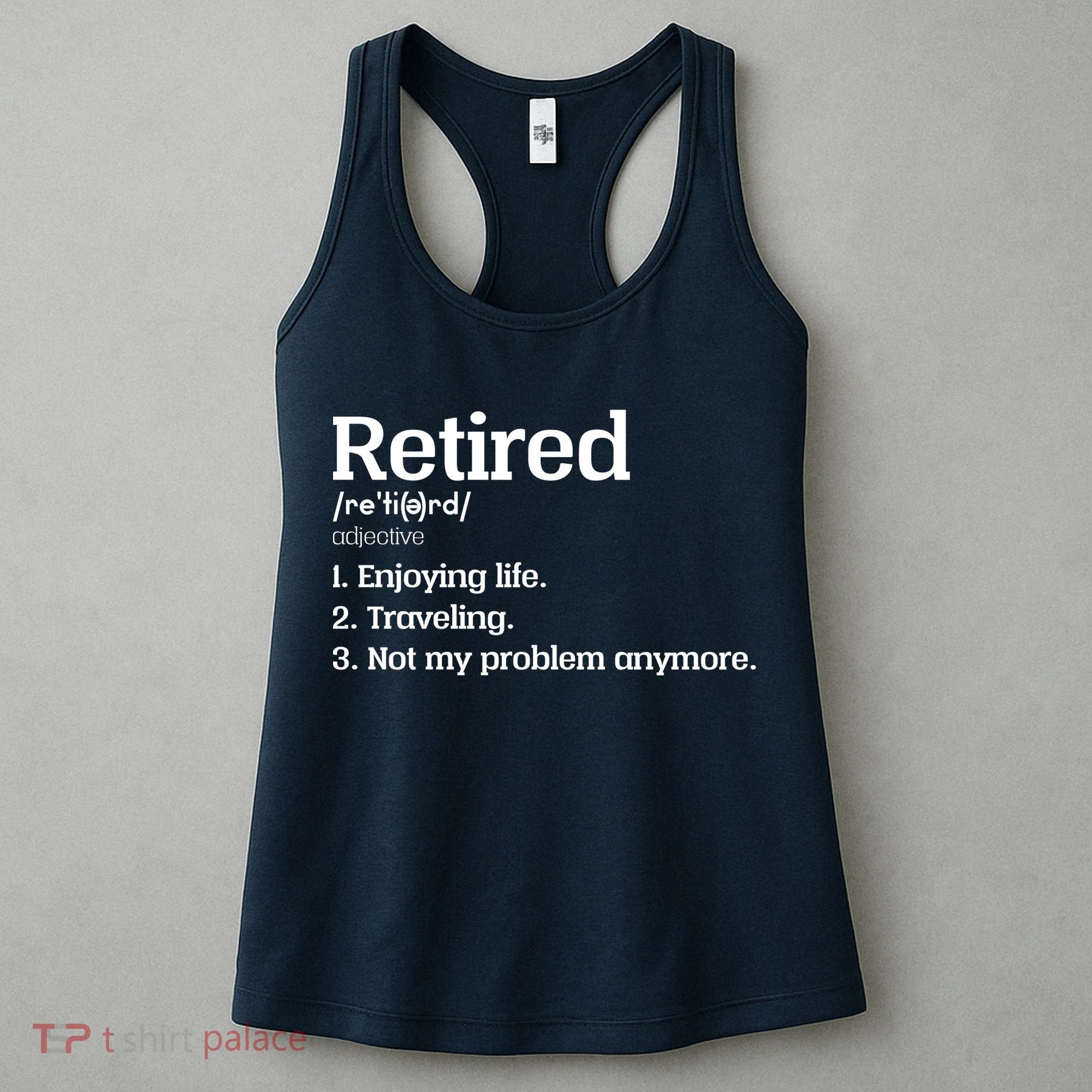 Retired Definition Funny Women's Tank Top