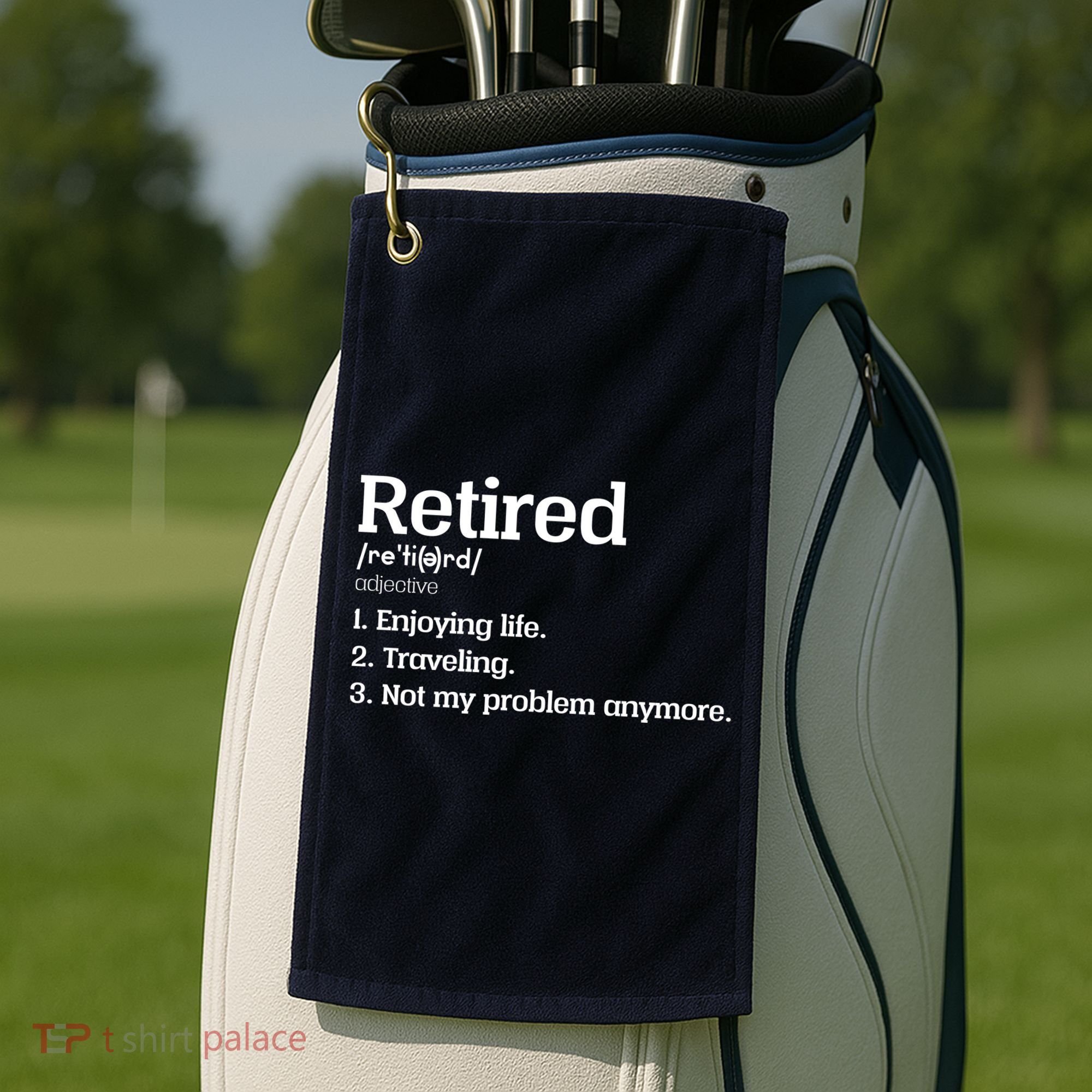Retired Definition Funny Golf Towel