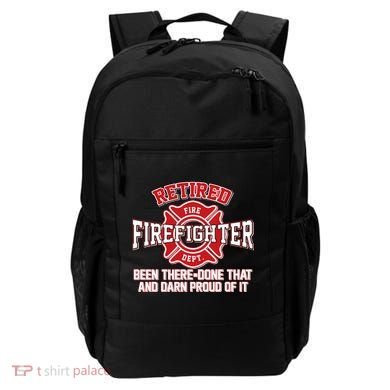 Retired Firefighter Been There Done That Backpack
