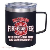 Retired Firefighter Been There Done That 12oz Stainless Steel Coffee Mug thumb 0