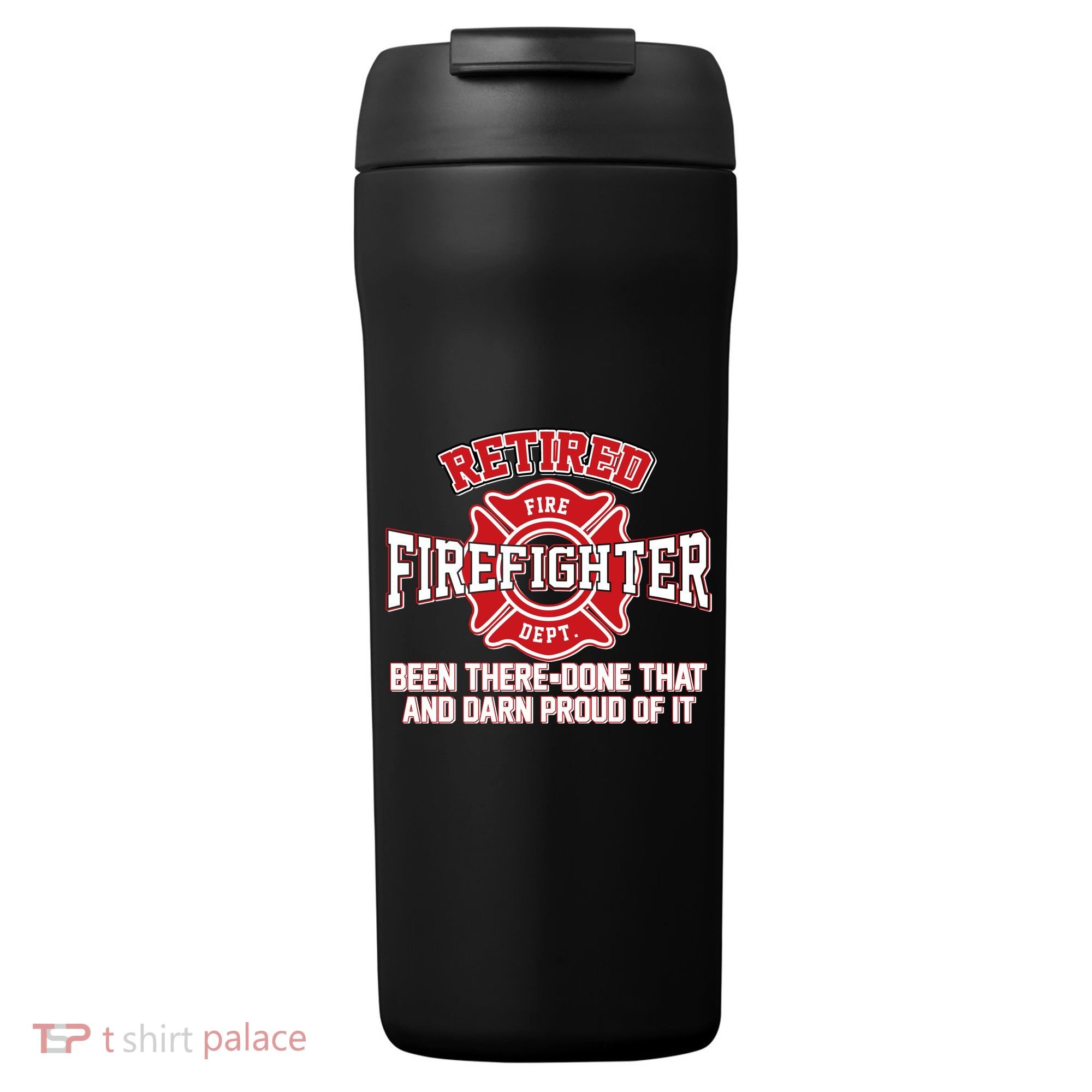 Retired Firefighter Been There Done That 24oz Duet Stainless Steel Tumbler