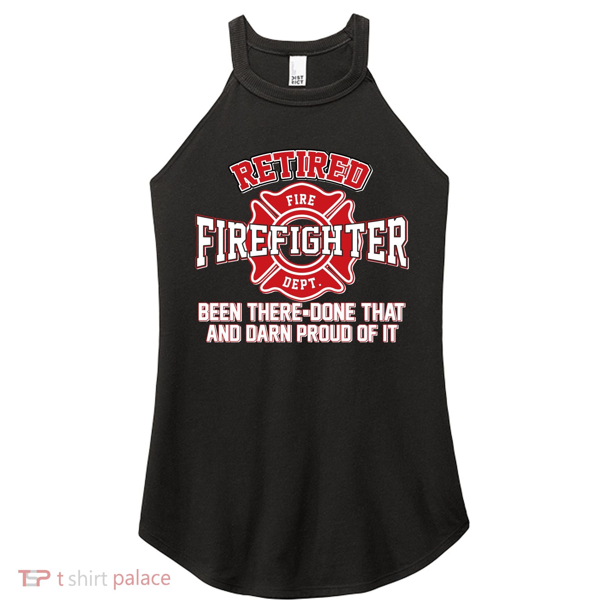 Retired Firefighter Been There Done That Women's Perfect Tri Rocker Tank