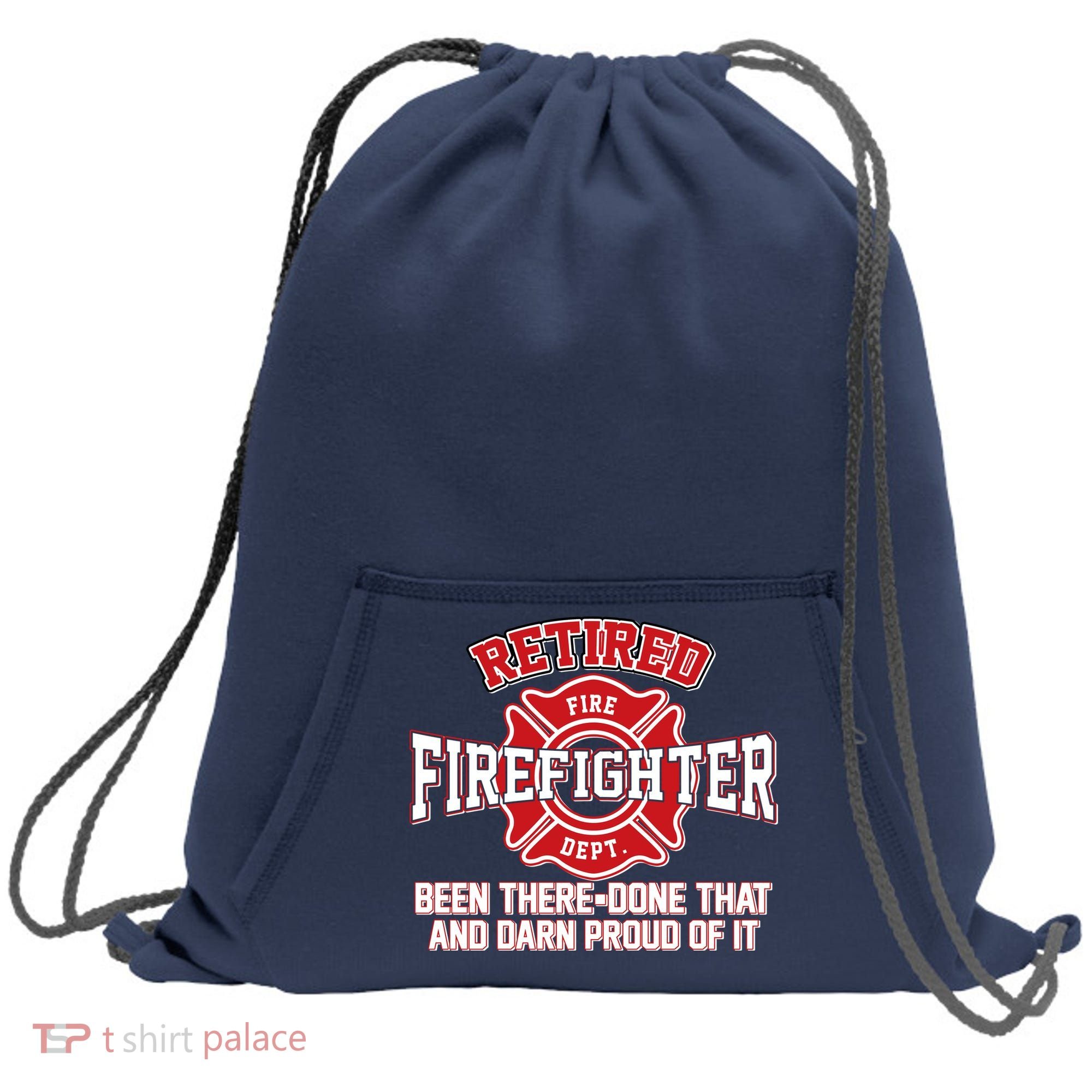 Retired Firefighter Been There Done That Sweatshirt Cinch Pack Bag