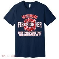 Retired Firefighter Been There Done That Premium T-Shirt thumb 0