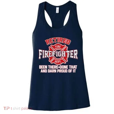 Retired Firefighter Been There Done That Women's Tank Top