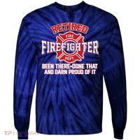Retired Firefighter Been There Done That Tie-Dye Long Sleeve Shirt thumb 0