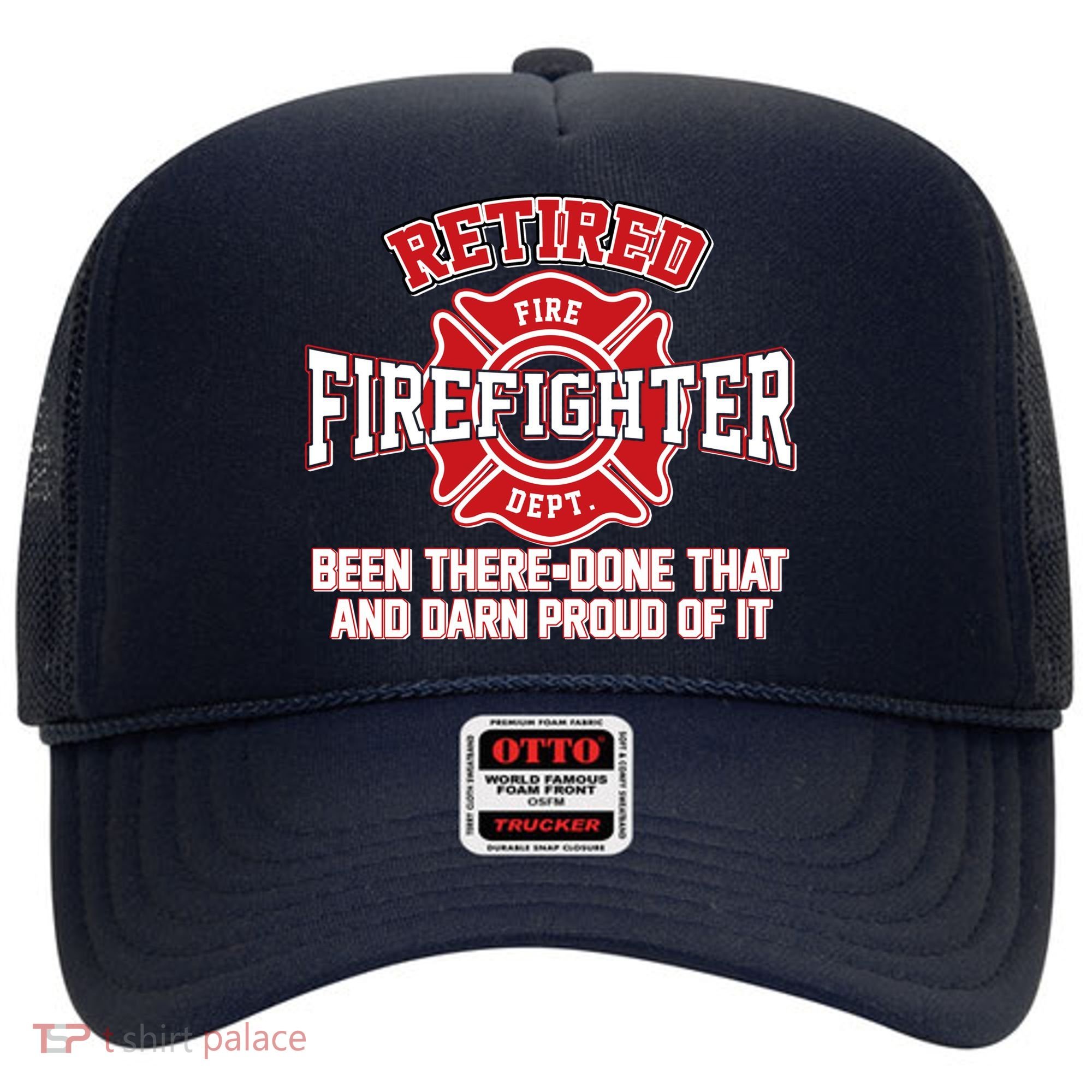 Retired Firefighter Been There Done That Hat
