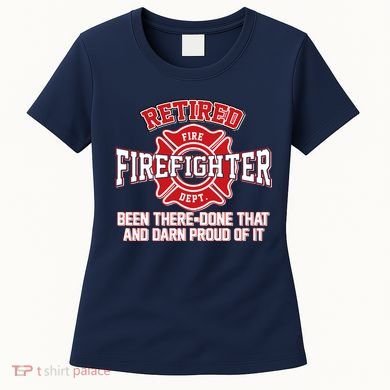 Retired Firefighter Been There Done That Women's T-Shirt