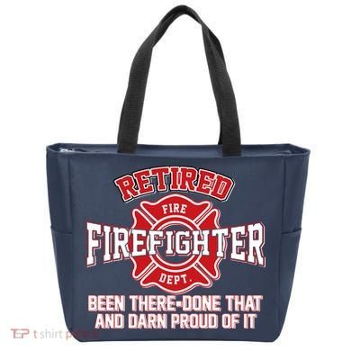 Retired Firefighter Been There Done That Tote Bag