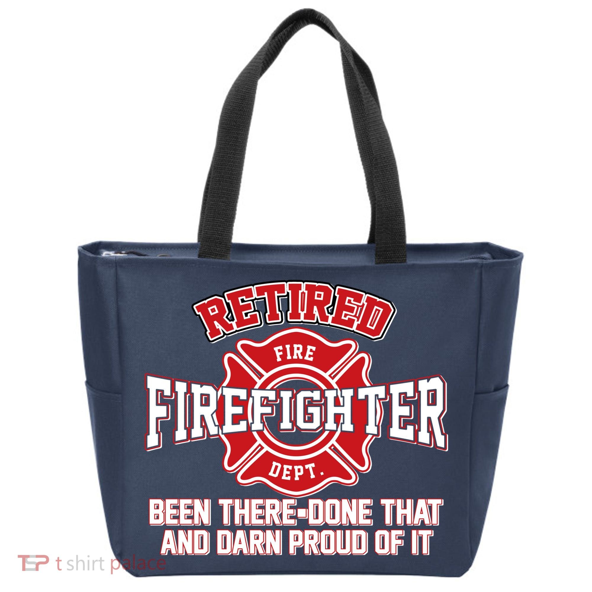 Retired Firefighter Been There Done That Tote Bag