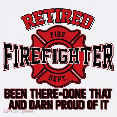 Retired Firefighter Been There Done That Garment-Dyed Sweatshirt