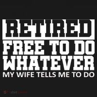 Retired Free To Do Whatever My Wife Tells Me Ornament thumb 1