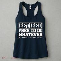 Retired Free To Do Whatever My Wife Tells Me Women's Tank Top thumb 3