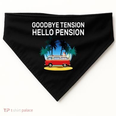 Retired Goodbye Tension Hello Pension Vacation USA-Made Doggie Bandana