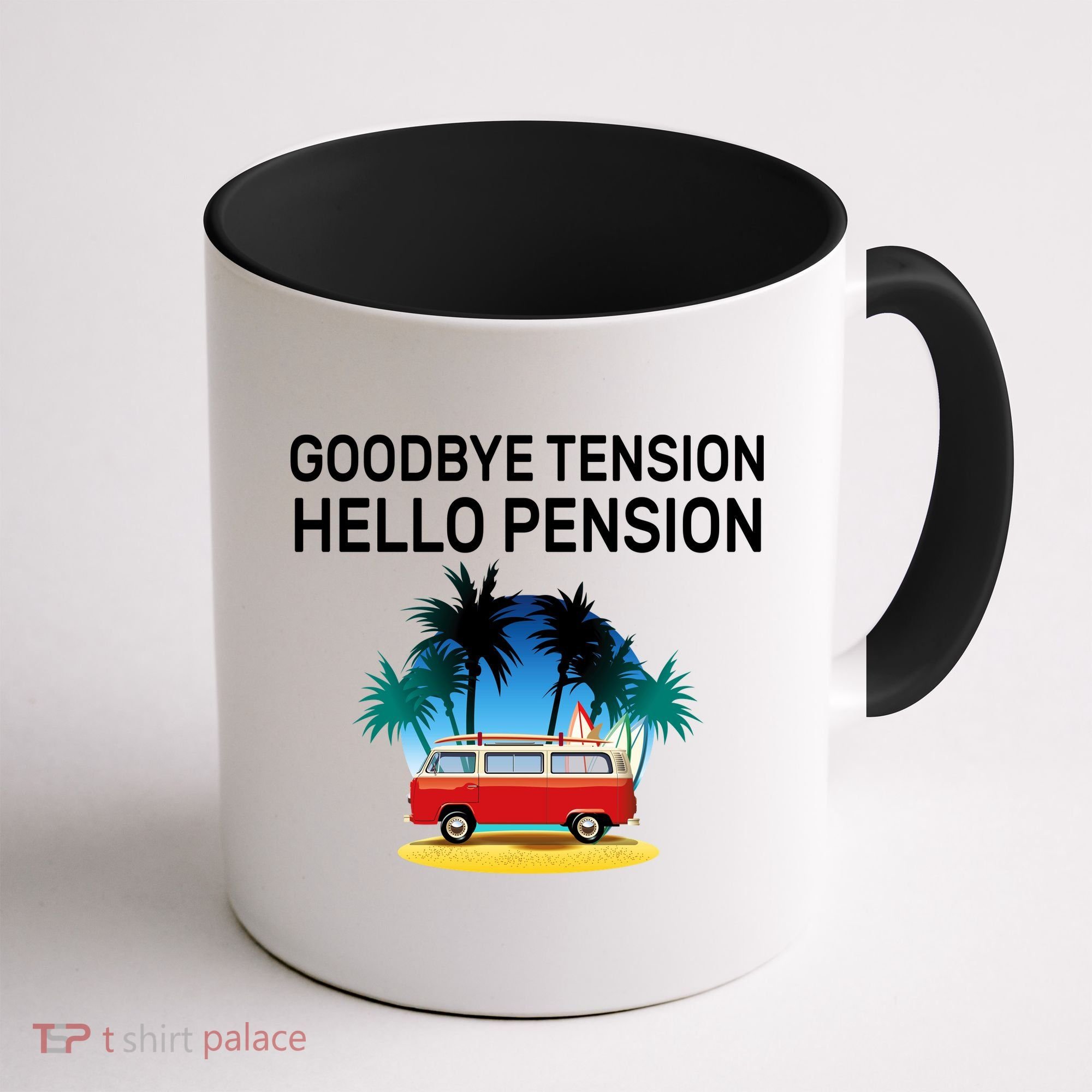 Retired Goodbye Tension Hello Pension Vacation Coffee Mug